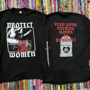 Protect Women Keep Your Fucking Hands to Yourself Hardcore shirts